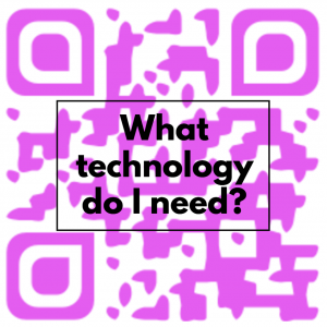 what technology do i need?